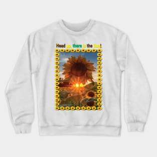 Sunflower - head up Crewneck Sweatshirt